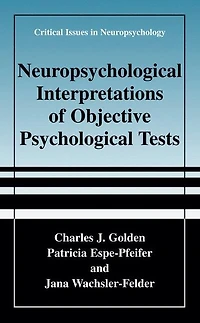 Neuropsychological Interpretation of Objective Psychological Tests