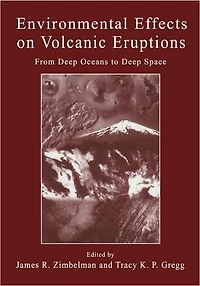 Environmental Effects on Volcanic Eruptions: From Deep Oceans to Space