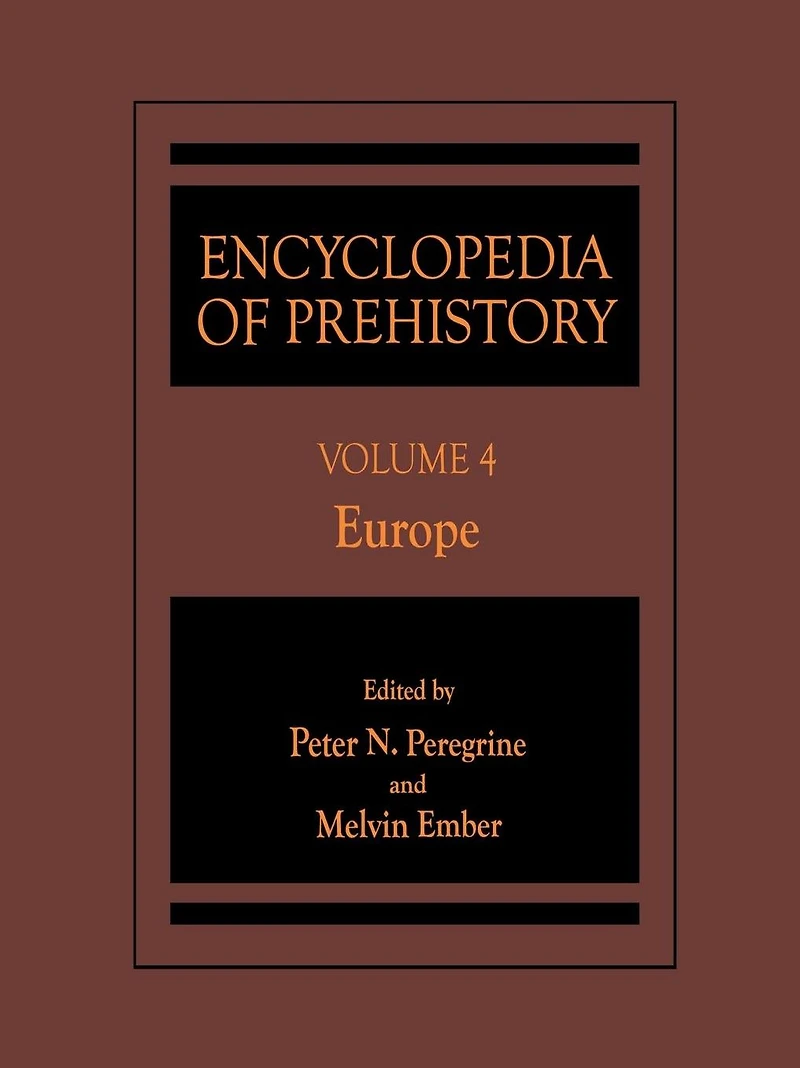Encyclopedia of Prehistory: Volume 4: Europe