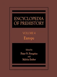 Encyclopedia of Prehistory: Volume 4: Europe
