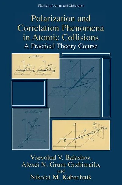 Polarization and Correlation Phenomena Atomic Collisions: A Practical Theory Course