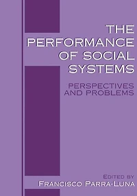 The Performance of Social Systems: Perspectives and Problems