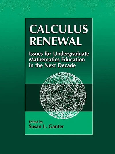 Calculus Renewal: Issues for Undergraduate Mathematics Education in the Next Decade