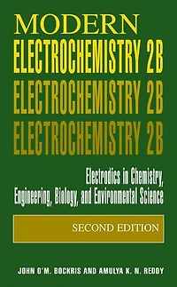 Modern Electrochemistry 2B: Electrodics Chemistry, Engineering, Biology and Environmental Science