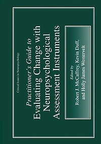 Practitioner's Guide to Evaluating Change with Neuropsychological Assessment Instruments