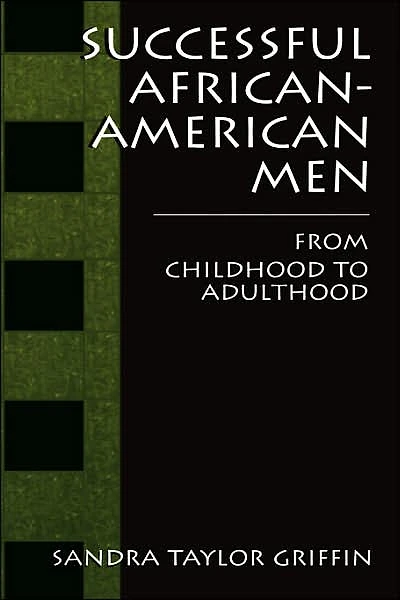 Successful African-American Men: From Childhood to Adulthood