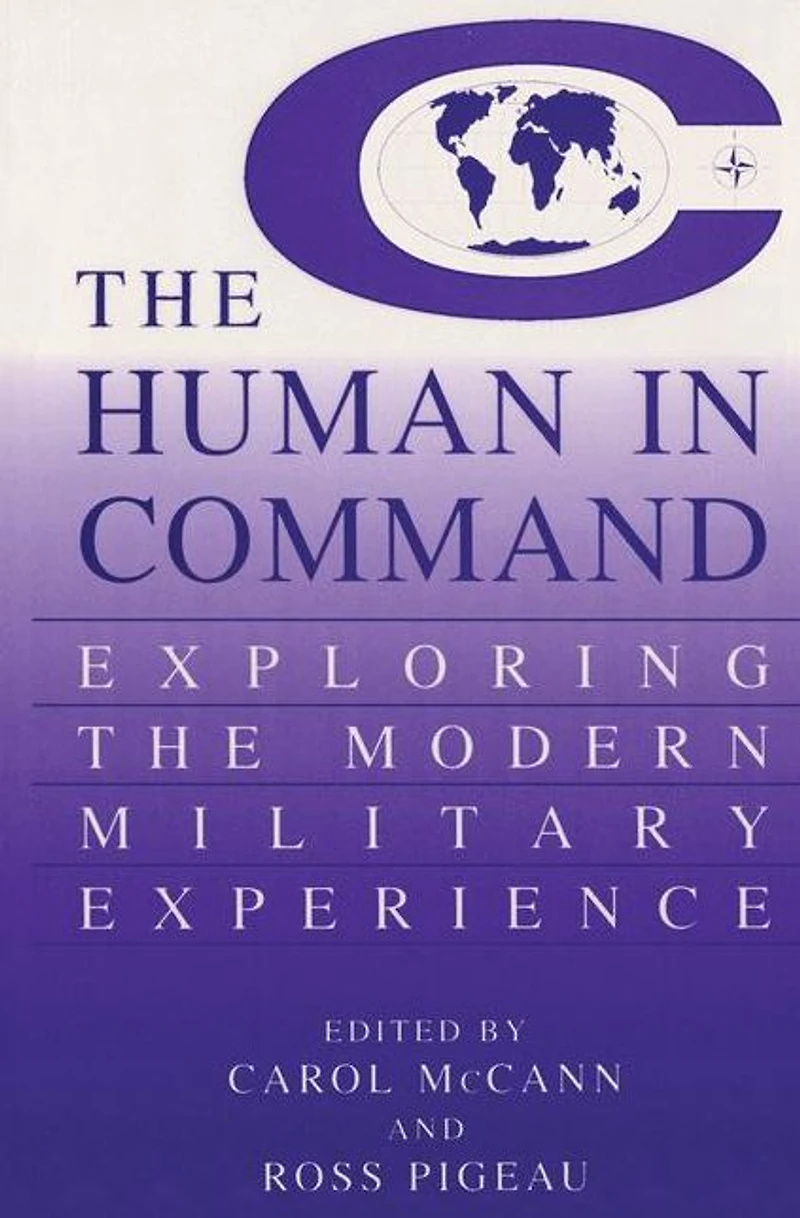 the Human Command: Exploring Modern Military Experience