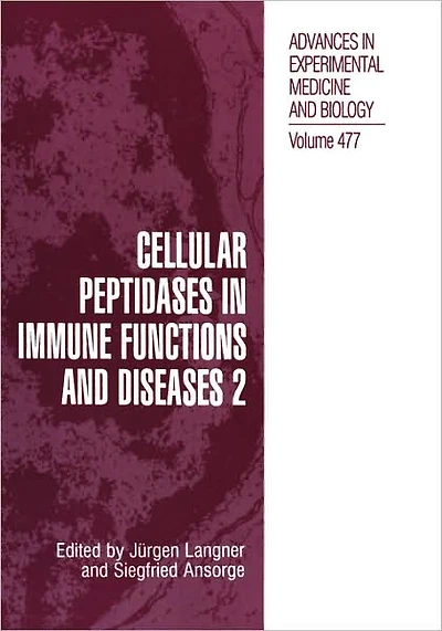 Cellular Peptidases Immune Functions and Diseases 2