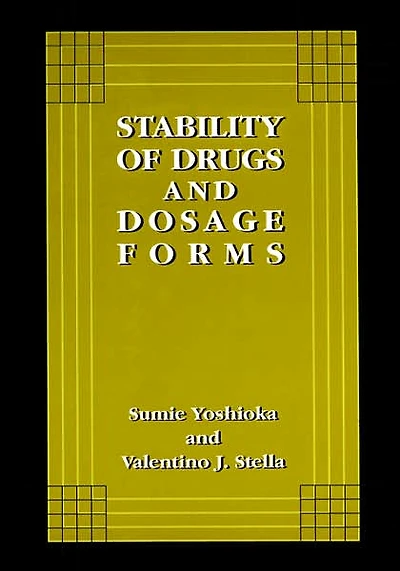Stability of Drugs and Dosage Forms