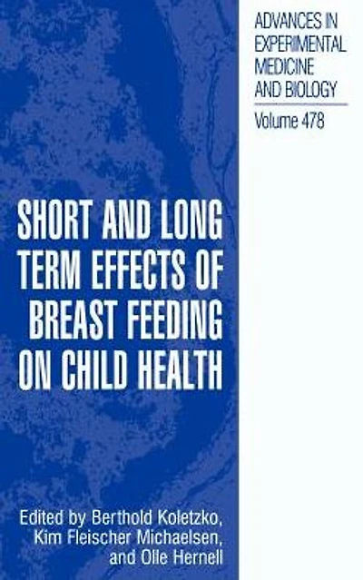 Short and Long Term Effects of Breast Feeding on Child Health