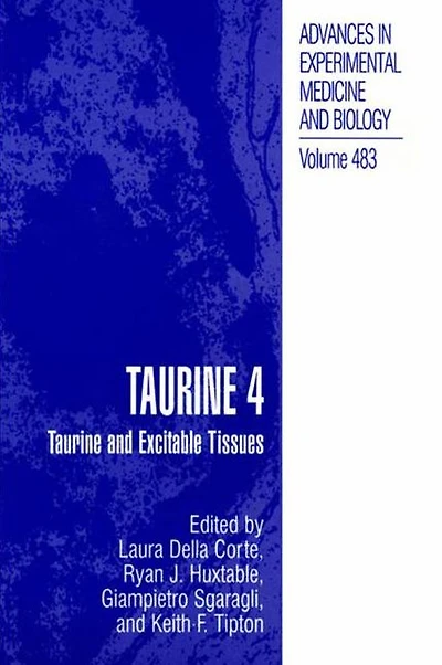 Taurine 4: and Excitable Tissues