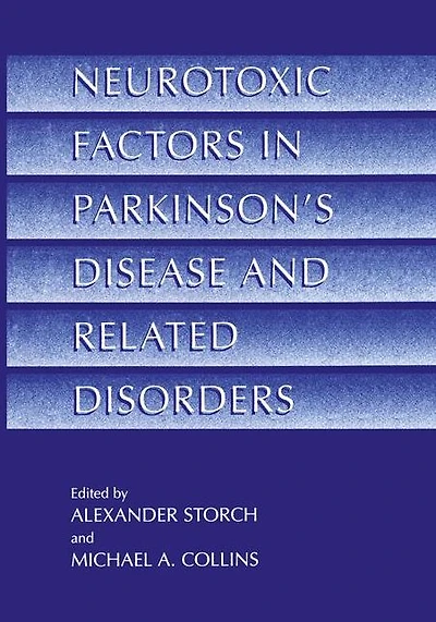 Neurotoxic Factors in Parkinson's Disease and Related Disorders