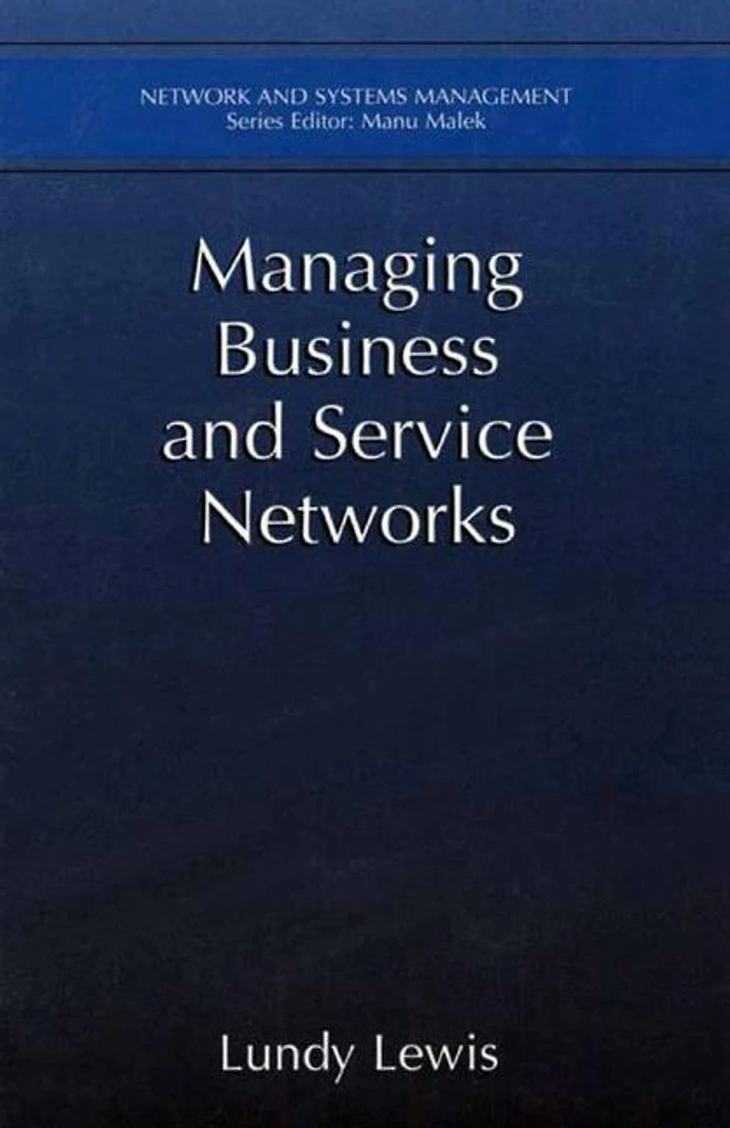 Managing Business and Service Networks