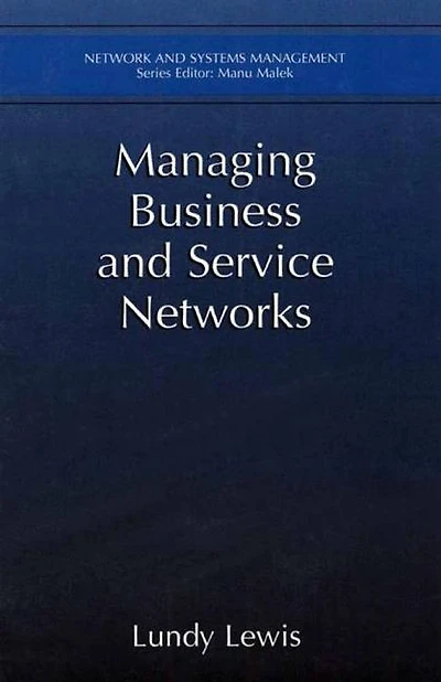Managing Business and Service Networks