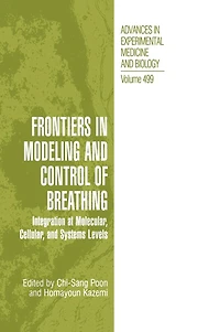 Frontiers Modeling and Control of Breathing: Integration at Molecular, Cellular, Systems Levels