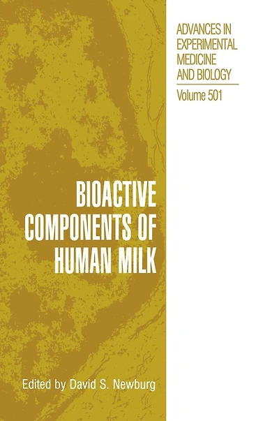 Bioactive Components of Human Milk