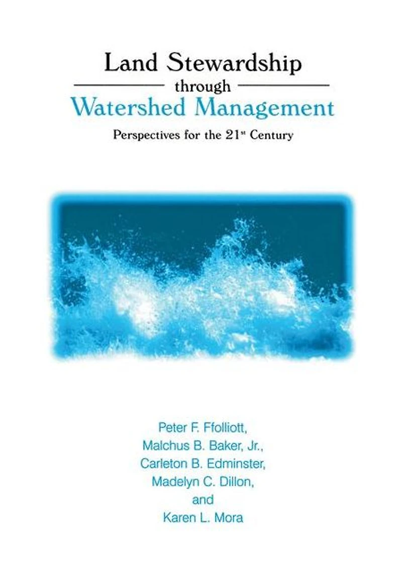 Land Stewardship through Watershed Management: Perspectives for the 21st Century