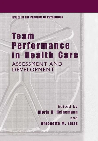 Team Performance Health Care: Assessment and Development