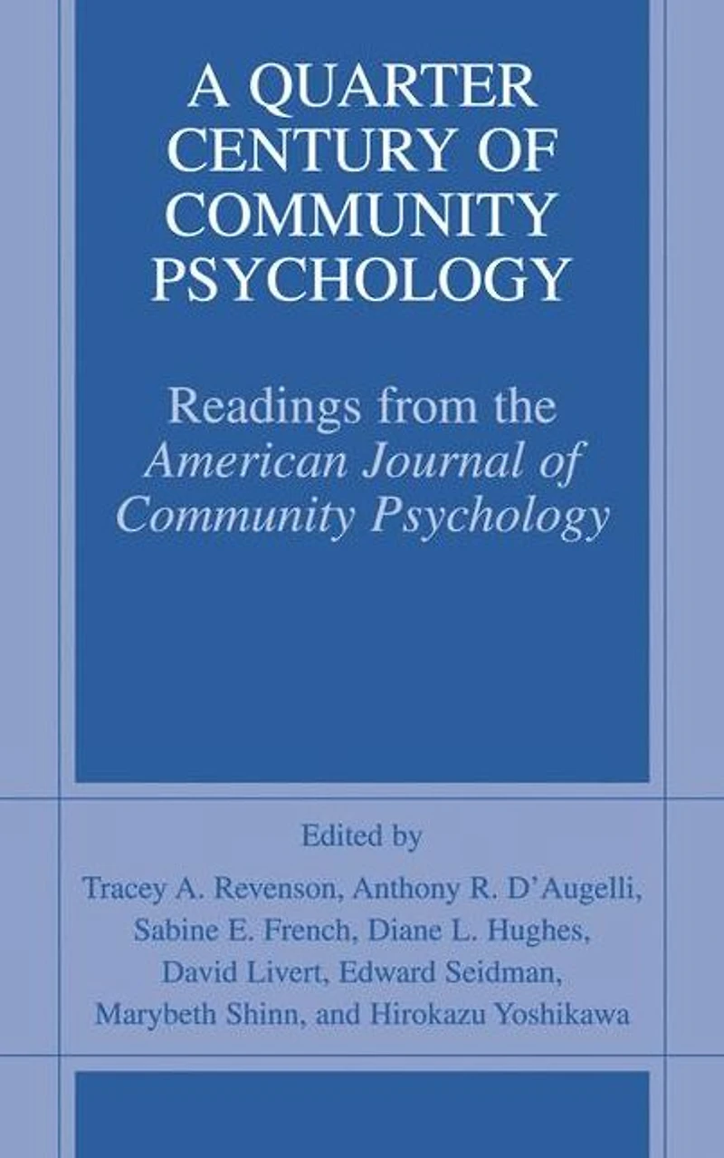 A Quarter Century of Community Psychology: Readings from the American Journal Psychology