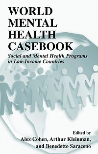 World Mental Health Casebook: Social and Programs Low-Income Countries