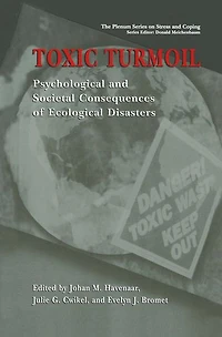 Toxic Turmoil: Psychological and Societal Consequences of Ecological Disasters
