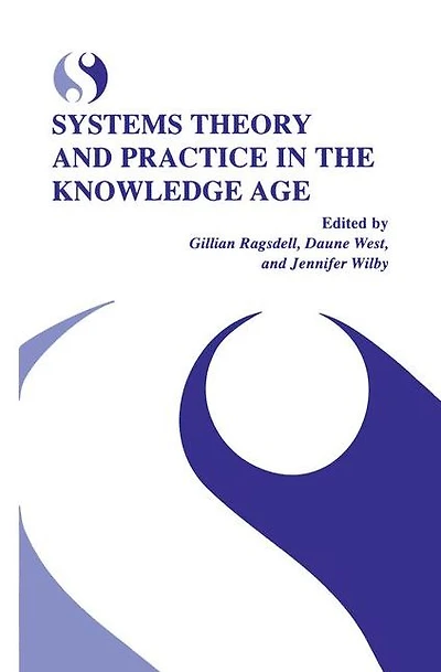 Systems Theory and Practice the Knowledge Age