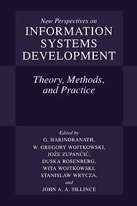 New Perspectives on Information Systems Development: Theory, Methods, and Practice