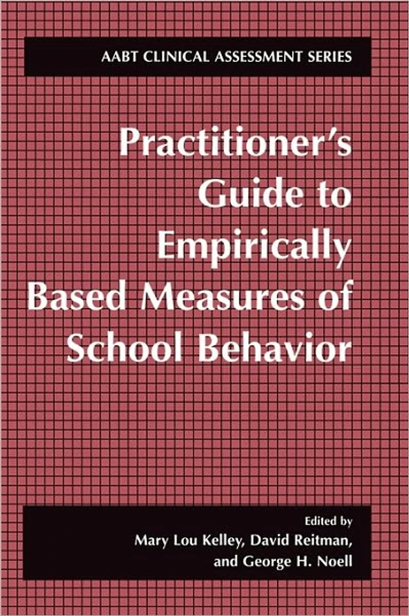 Practitioner's Guide to Empirically Based Measures of School Behavior