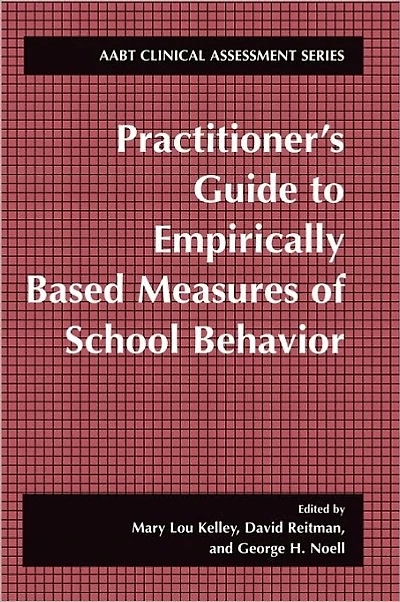 Practitioner's Guide to Empirically Based Measures of School Behavior