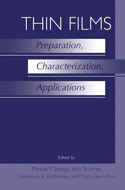 Thin Films: Preparation, Characterization, Applications