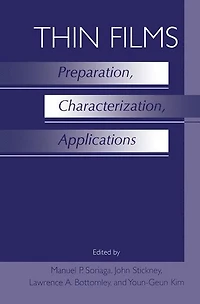 Thin Films: Preparation, Characterization, Applications