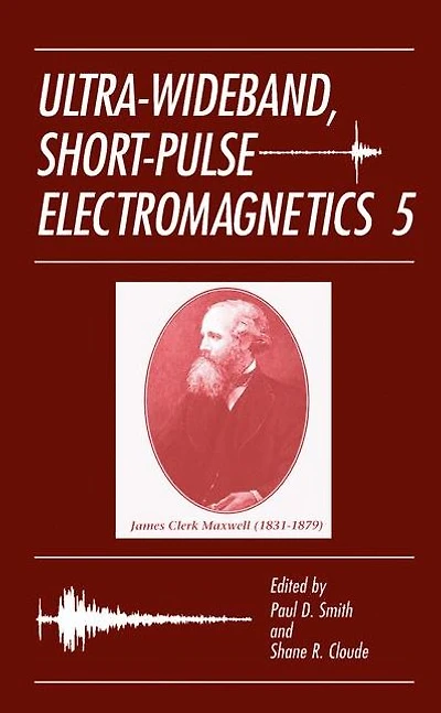 Ultra-Wideband, Short-Pulse Electromagnetics 5