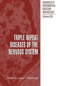 Triple Repeat Diseases of the Nervous Systems