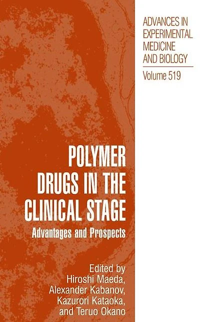 Polymer Drugs the Clinical Stage: Advantages and Prospects