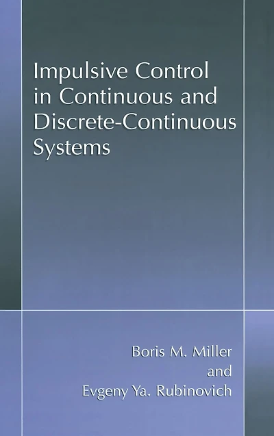 Impulsive Control Continuous and Discrete-Continuous Systems