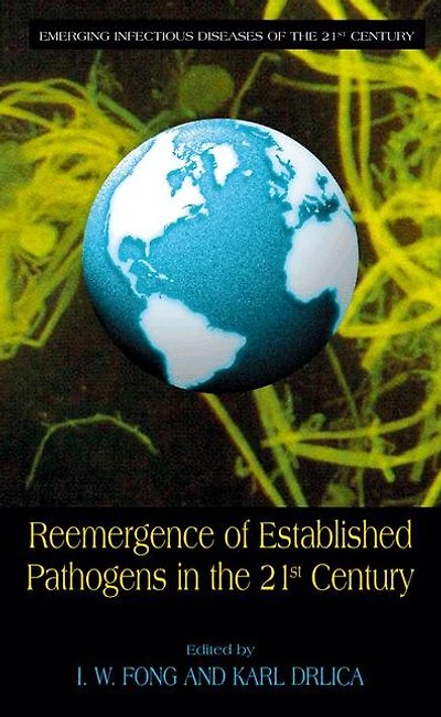 Reemergence of Established Pathogens the 21st Century