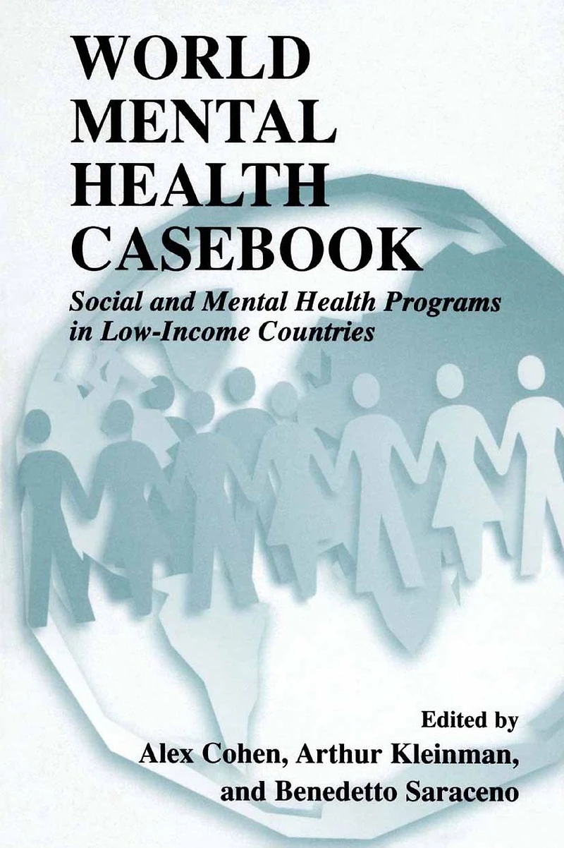 World Mental Health Casebook: Social and Programs Low-Income Countries