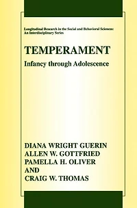 Temperament: Infancy through Adolescence The Fullerton Longitudinal Study