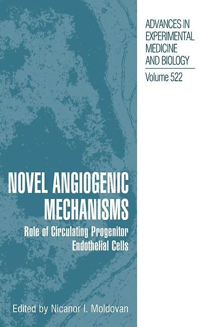 Novel Angiogenic Mechanisms: Role of Circulating Progenitor Endothelial Cells