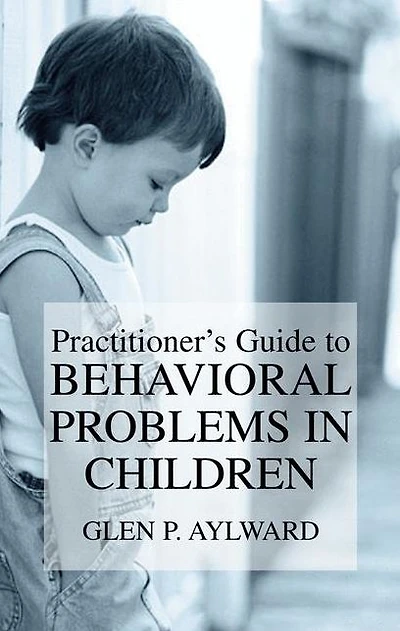 Practitioner's Guide to Behavioral Problems Children