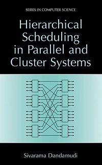 Hierarchical Scheduling Parallel and Cluster Systems