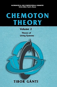 Chemoton Theory: Theory of Living Systems
