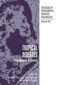 Tropical Diseases: From Molecule to Bedside
