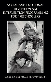 Social and Emotional Prevention Intervention Programming for Preschoolers
