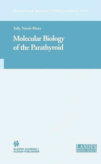 Molecular Biology of the Parathyroid