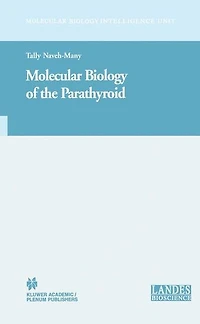 Molecular Biology of the Parathyroid
