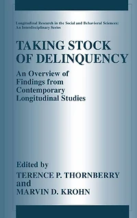 Taking Stock of Delinquency: An Overview Findings from Contemporary Longitudinal Studies