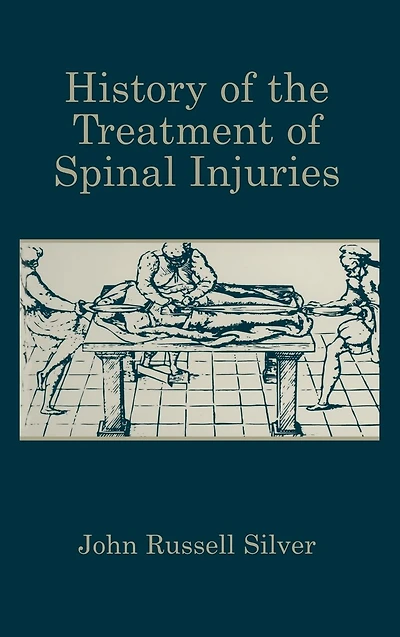 History of the Treatment Spinal Injuries