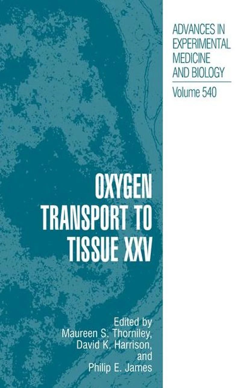Oxygen Transport to Tissue XXV