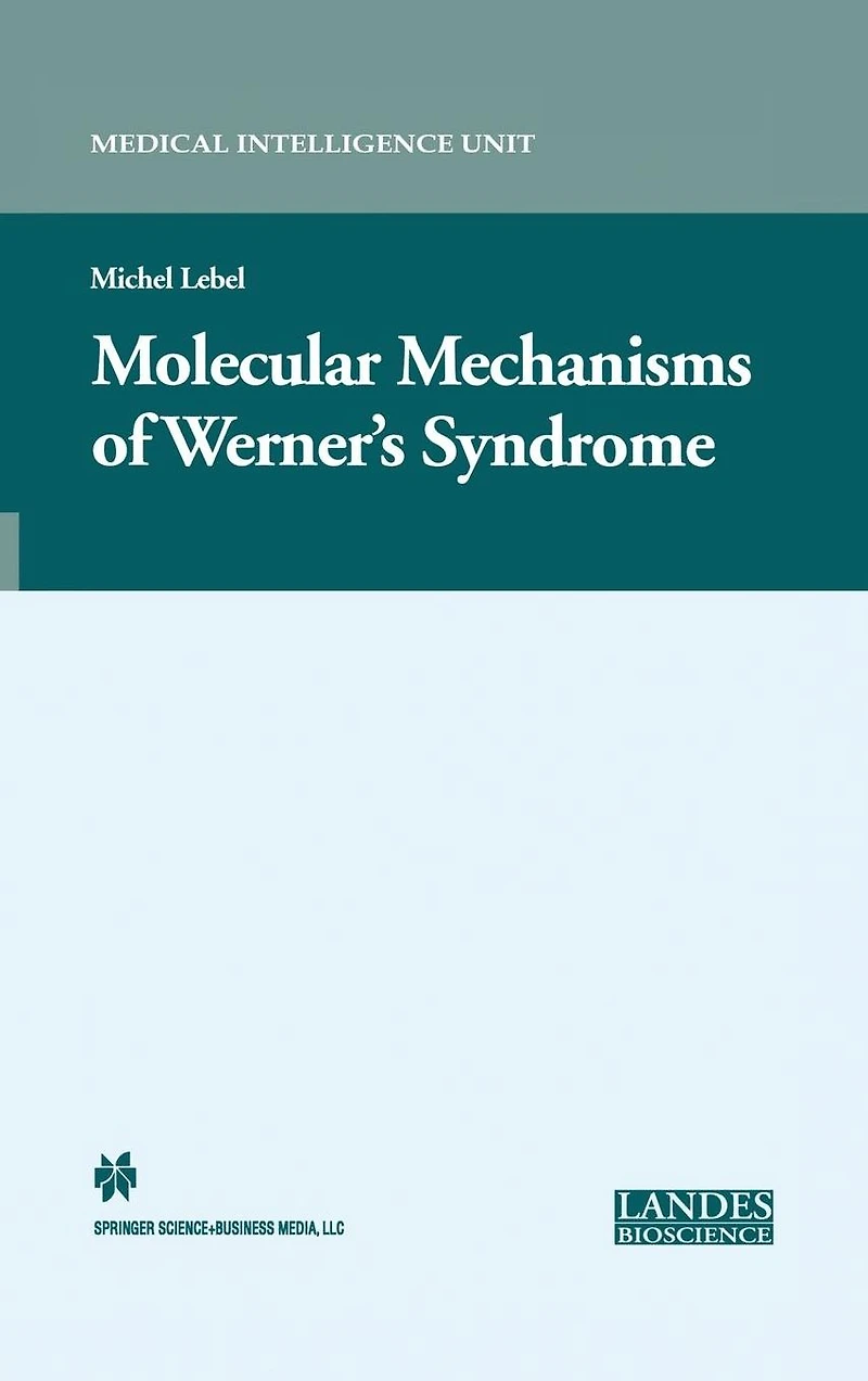 Molecular Mechanisms of Werner's Syndrome